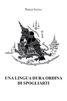 UNA LINGUA DURA ORDINA DI SPOGLIARTI di Paolo Ianna
