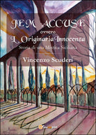 Je m’accuse ovvero L’originaria innocenza. Storia di una mistica siciliana