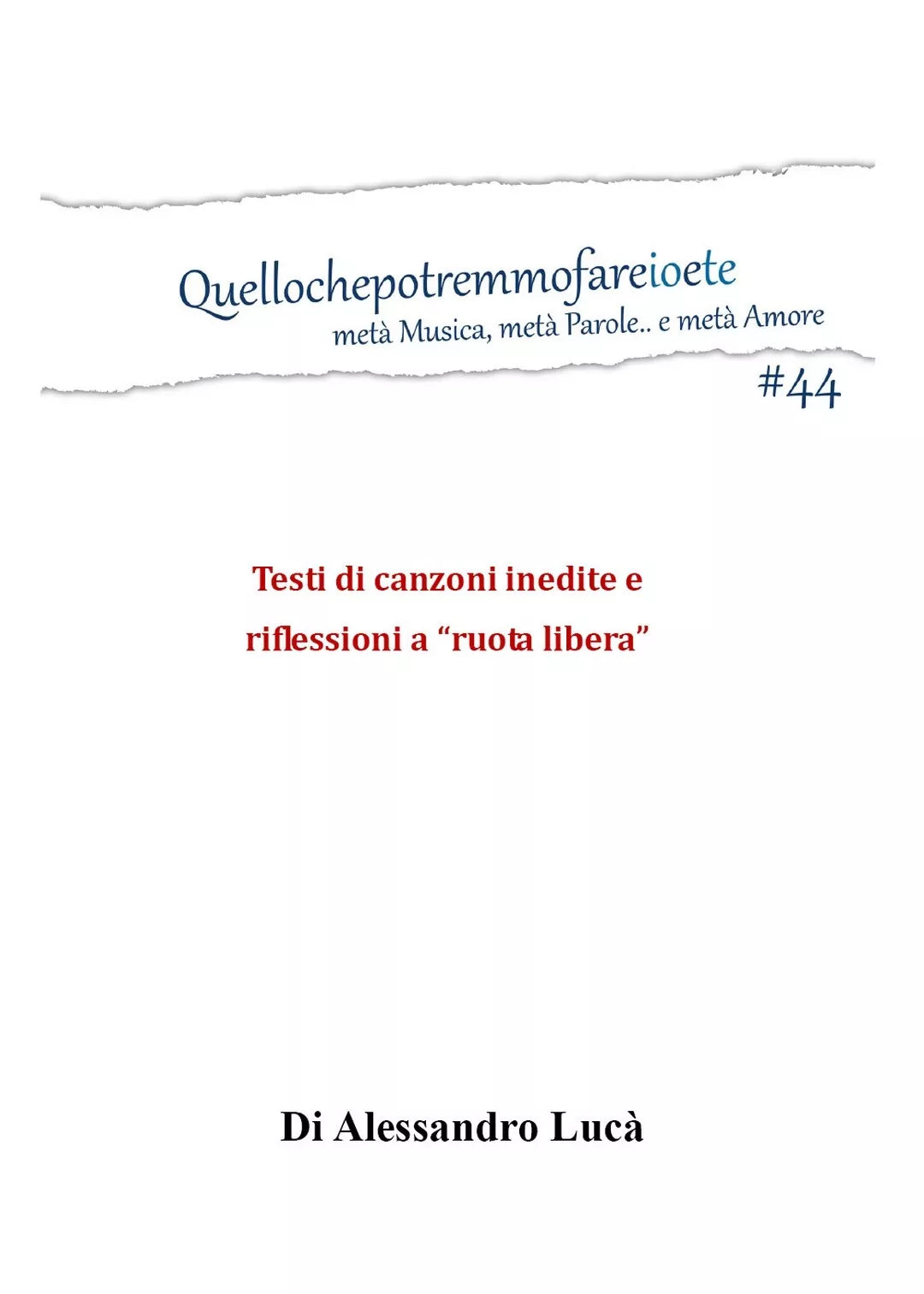 Quellochepotremmofareioete di Alessandro Luca, 2017, Youcanprint