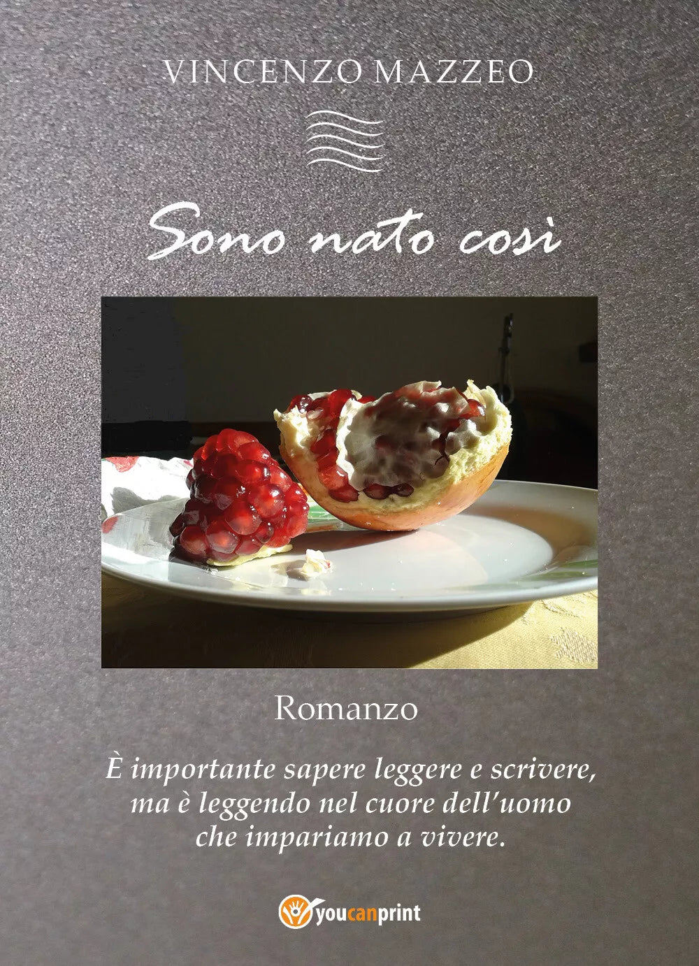 Sono nato cosi di Vincenzo Mazzeo, 2018, Youcanprint