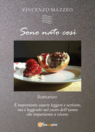 Sono nato cosi di Vincenzo Mazzeo, 2018, Youcanprint