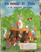 Un mondo di fiabe e di animali birichini Edizione illustrata di Aa vv
