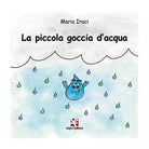 La piccola goccia d’acqua di Mario Iraci, 2020, Algra Editore