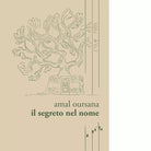 Il segreto nel nome di Amal Oursana