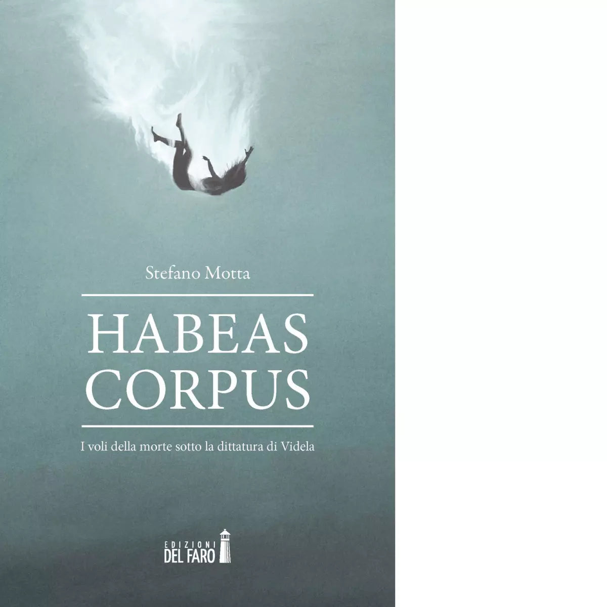 Habeas corpus di Motta Stefano