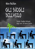 Gli svegli dell’asilo di Nino Baldan, 2016, Youcanprint
