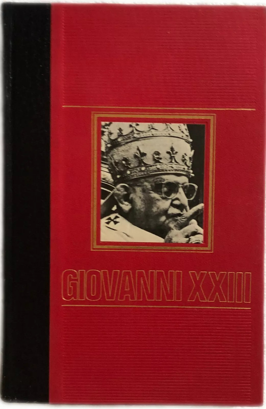 Giovanni XXIII di Antonio Frescaroli, 1971, Edizioni Di Cremille