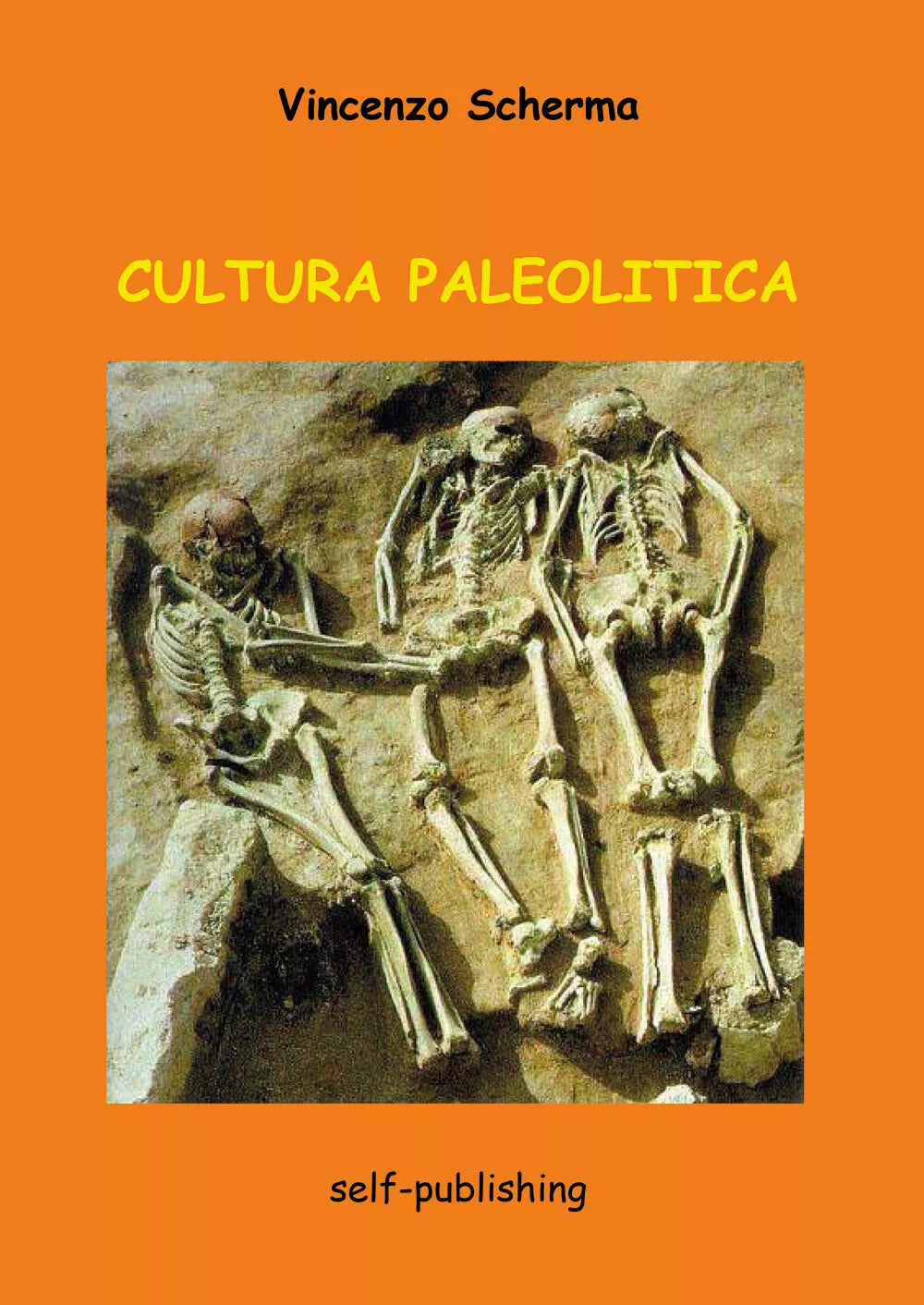 Cultura Paleolitica di Vincenzo Scherma, 2021, Youcanprint