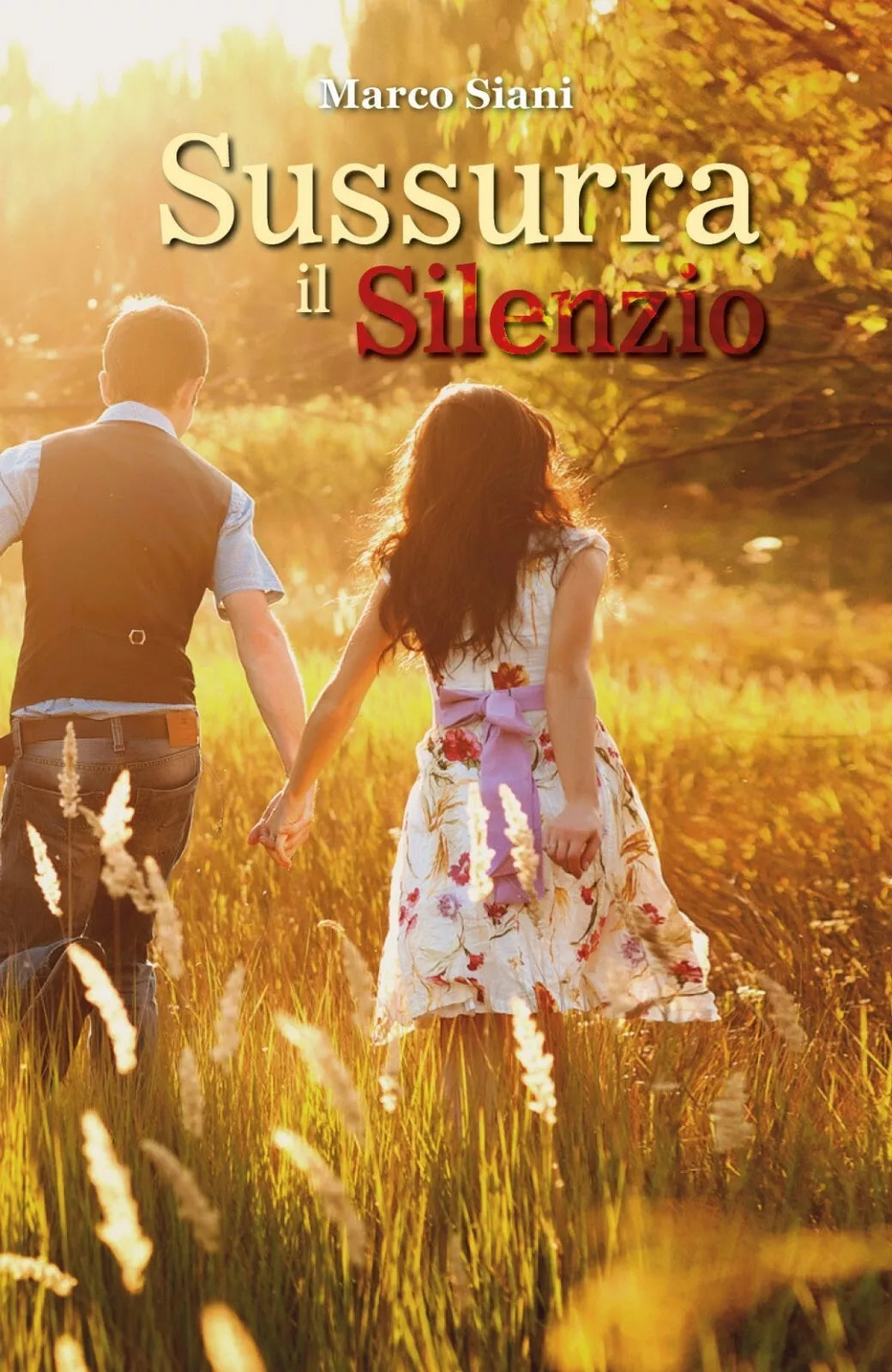 Sussurra il silenzio di Marco Siani, 2017, Youcanprint