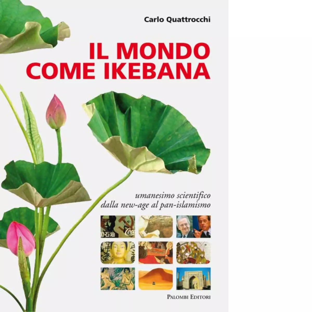 Il mondo come ikebana di Carlo Quattrocchi