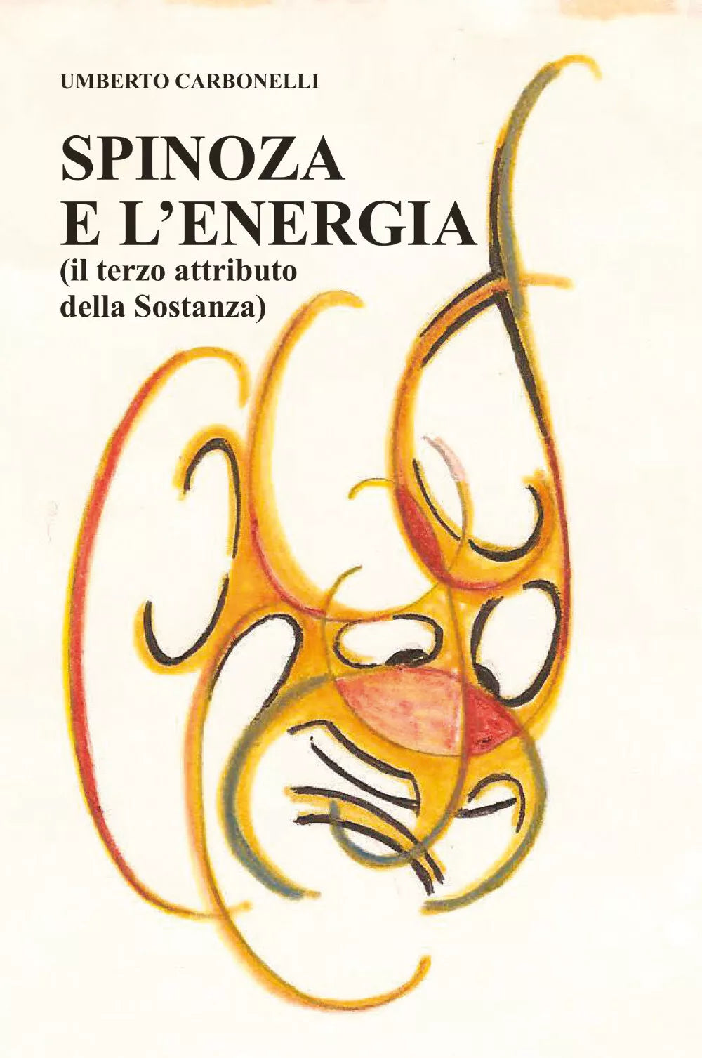 Spinoza e L’Energia di Umberto Carbonelli, 2020, Youcanprint