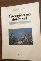 L’accelerato delle sei - Biagio Scrimizzi, 1992, Ila Palma - P