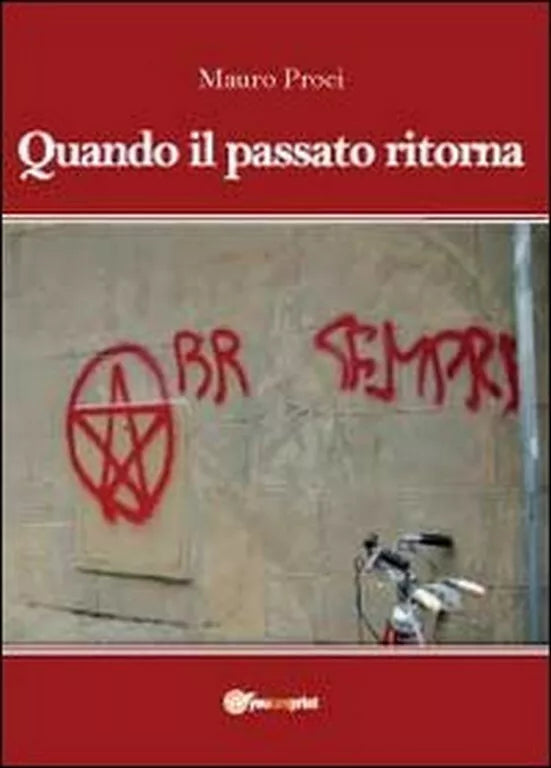 Quando il passato ritorna di Mauro Proci, 2012, Youcanprint