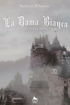 La dama bianca. Il potere delle armi sacre di Stefania D’Amato, 2018