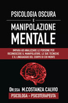 PSICOLOGIA OSCURA E MANIPOLAZIONE MENTALE