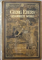 Gesammelte Werke, homo sum di Georg Ebers, Deutsche Verlags Ansalt - ER