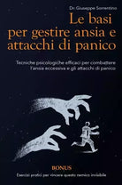 Le basi per gestire ansia e attacchi di panico Tecniche psicologiche efficaci p