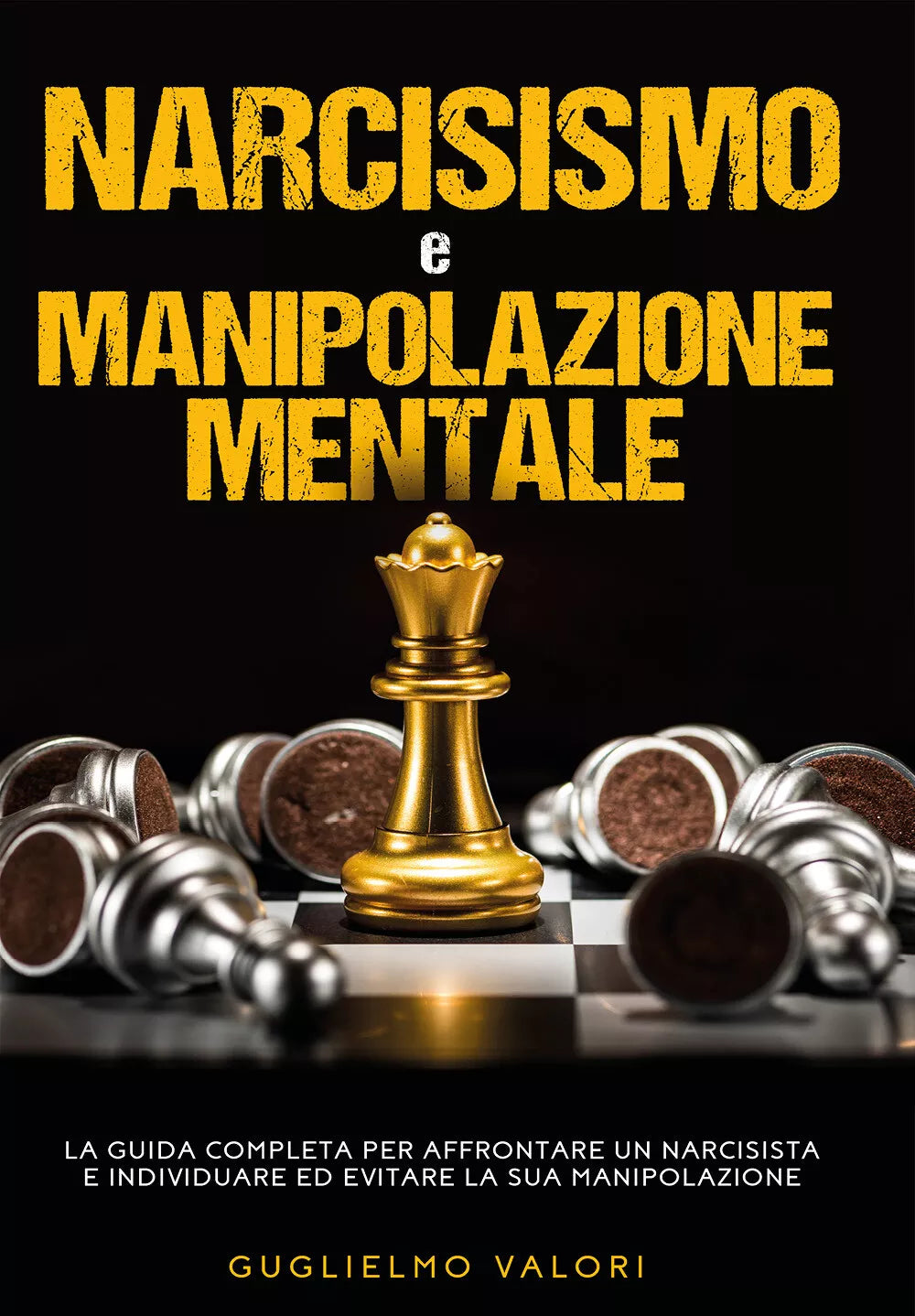 Narcisismo e manipolazione mentale di Guglielmo Valori, 2020, Youcanprint