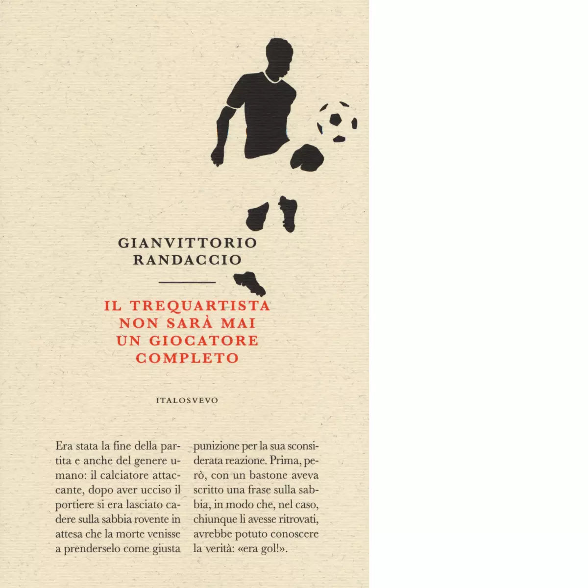 Il trequartista non sar mai un giocatore completo di Gianvittorio Randaccio