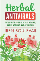 Herbal Antivirals di Iren Soulevar, 2021, Youcanprint