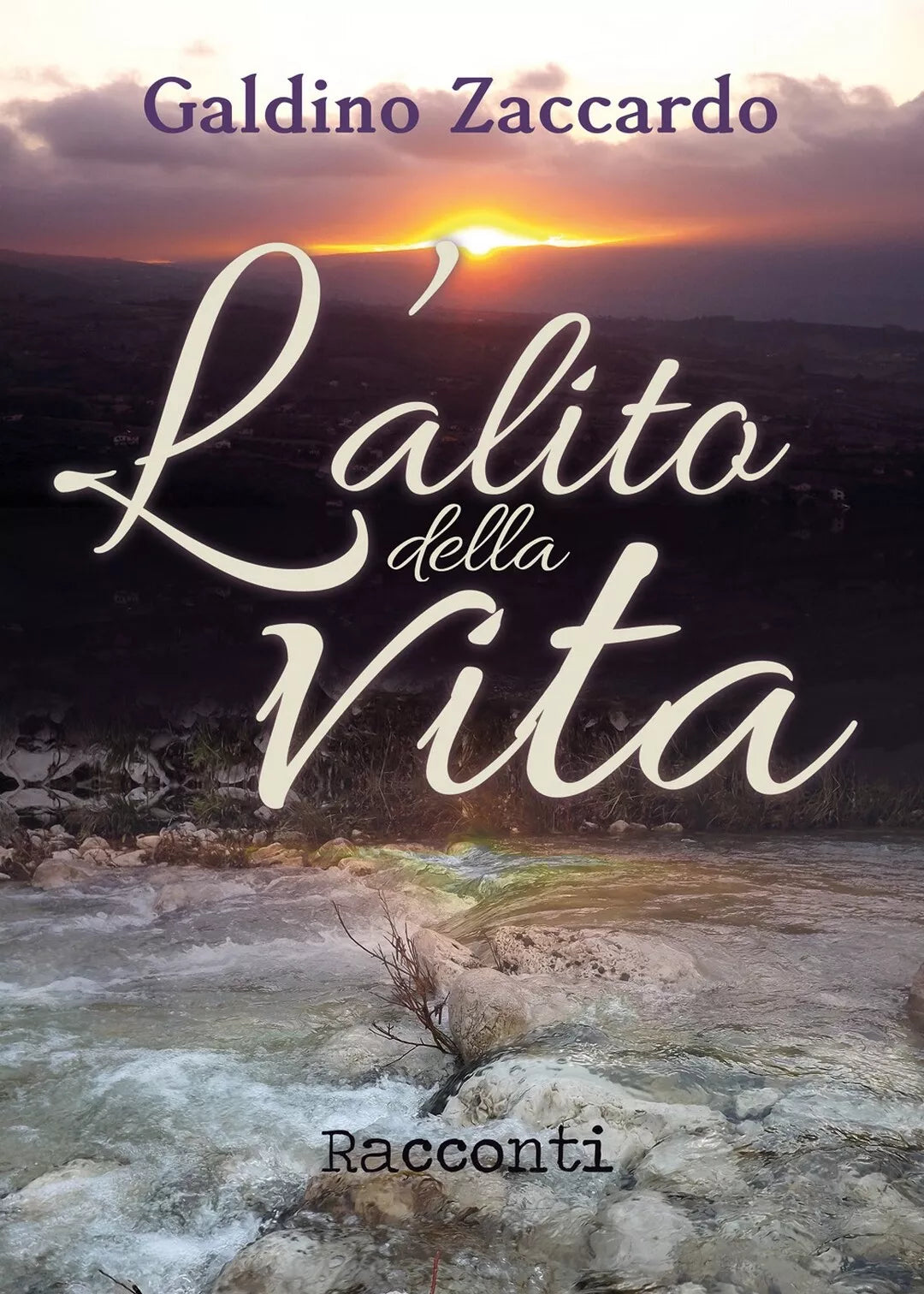 L’alito della vita - racconti di Galdino Zaccardo, 2018, Youcanprint