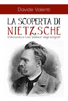 La scoperta di Nietzsche di Davide Valenti, 2018, Youcanprint