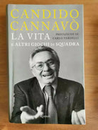 La vita e altri giochi di squadra - C. Cannavo - 2010 - AR