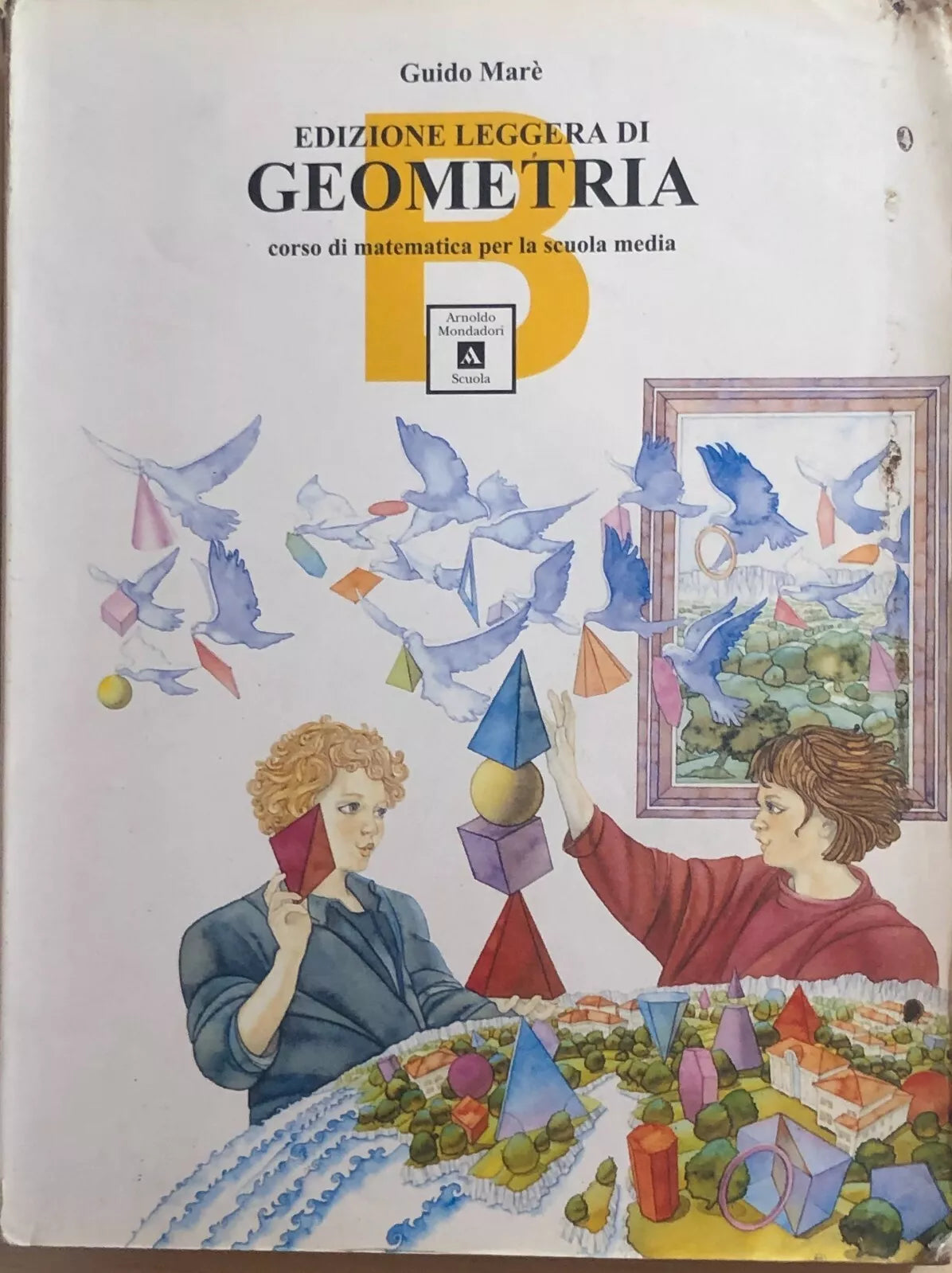 Edizione leggera di geometria B di Guido Mare, 1995, Arnoldo Mondadori
