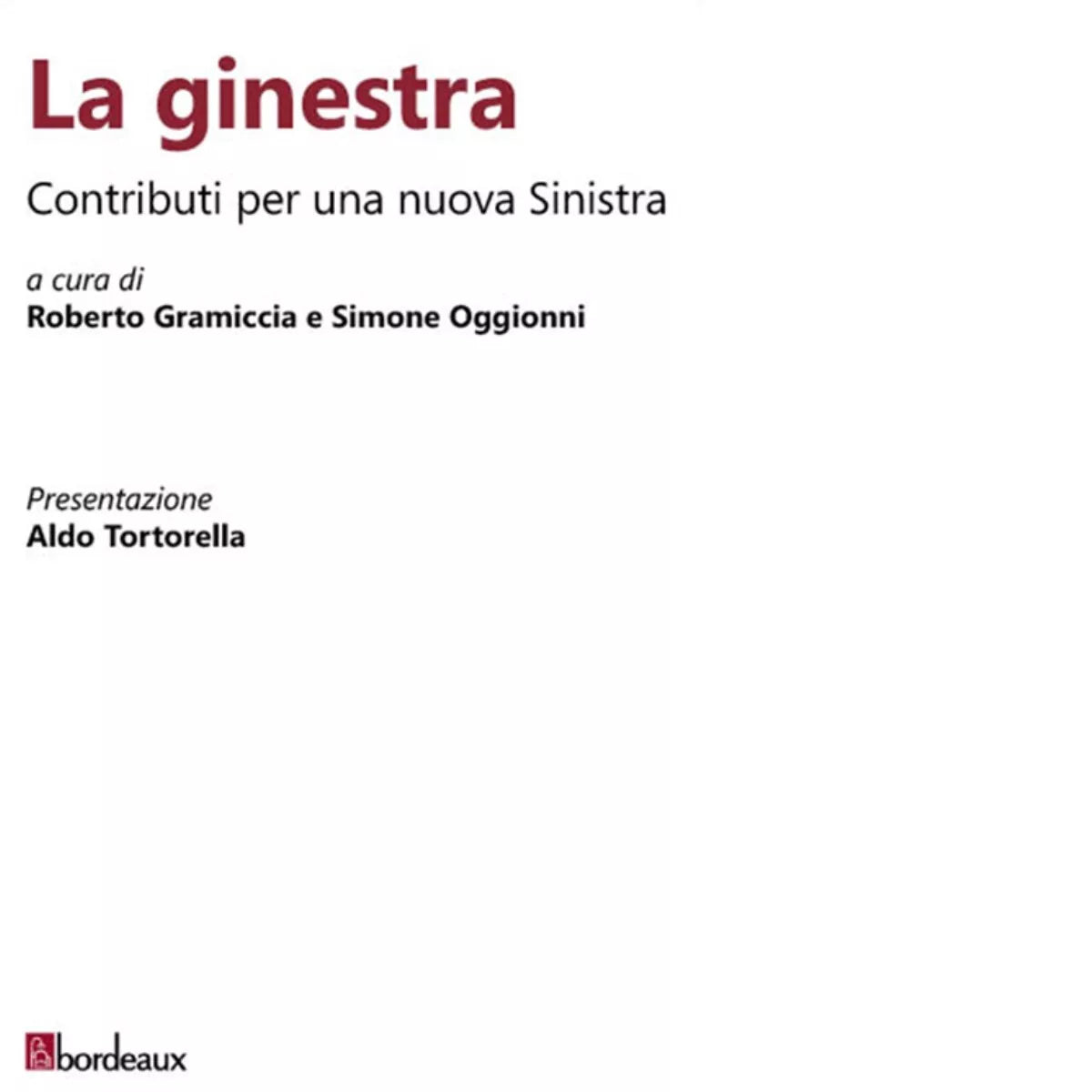 La ginestra Contributi per una nuova Sinistra di S Oggionni