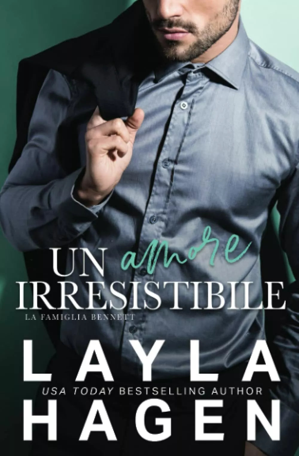 Un Amore Irresistibile di Layla Hagen