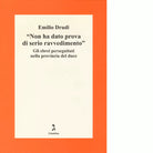 Non ha dato prova di serio ravvedimento di Emilio Drudi