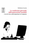 La condizione giovanile delle generazioni instabili di Stefania Leone