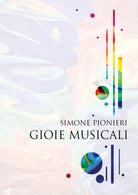 Gioie Musicali di Simone Pionieri, 2020, Youcanprint