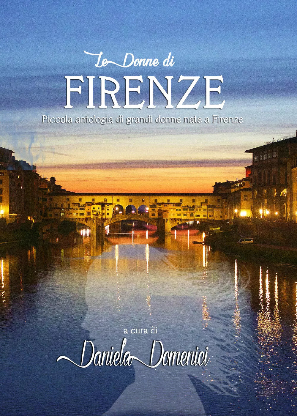 Le donne di Firenze di Daniela Domenici, 2020, Youcanprint