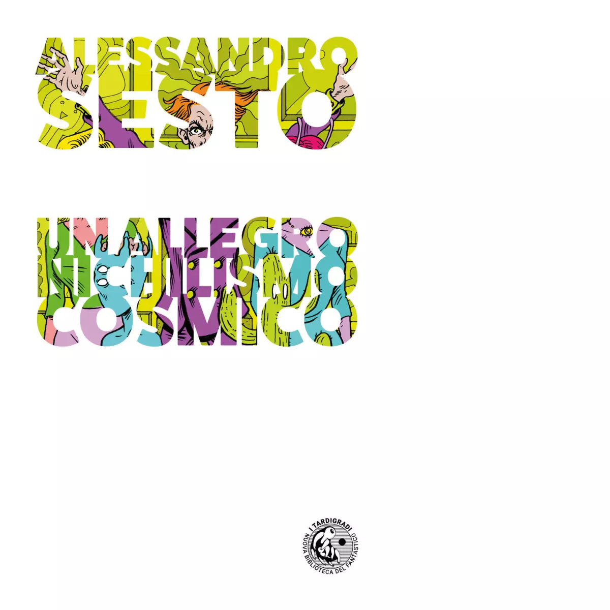 Un allegro nichilismo cosmico di Alessandro Sesto