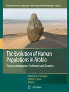 The Evolution of Human Populations in Arabia