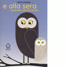 E alla sera quando cala la notte di Anne Crausaz