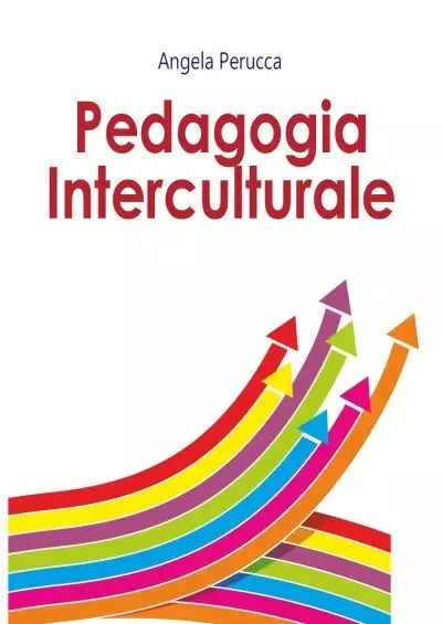 Pedagogia Interculturale di Angela Perucca
