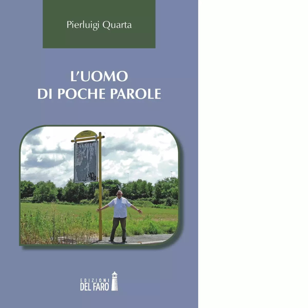 L uomo di poche parole di Pierluigi Quarta