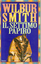 Il settimo papiro,Wilbur Smith ,Edizione CDE,1995