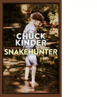 Snakehunter di Chuck Kinder