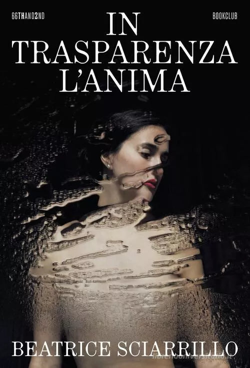 In trasparenza l anima Libro di Beatrice Sciarrillo