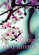 Rifugi dell’anima di Marika Orazi, 2018, Youcanprint