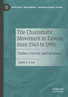 The Charismatic Movement In Taiwan From 1945 To 1995