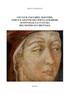 Cecco il falsario, maestro, amico e amante del poeta Alighieri, sconvolge la cul