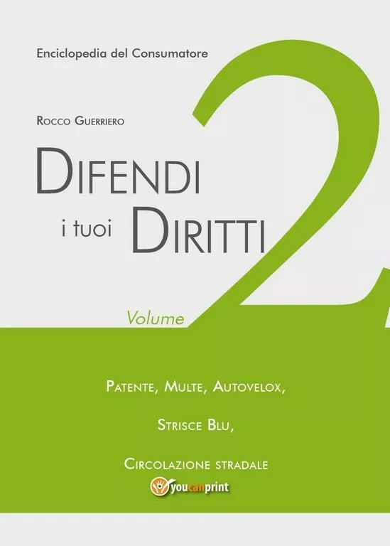 Difendi i tuoi diritti - Vol.2 di Rocco Guerriero, 2018, Youcanprint