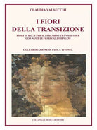 I fiori della transizione. Fiori di Bach per il percorso transgender di Claudia