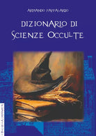 Dizionario di scienze occulte di Armando Pappalardo