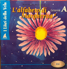 L’alfabeto di Margherita lettera A di Margherita Boscolo Abate, 2007, Editing Ed