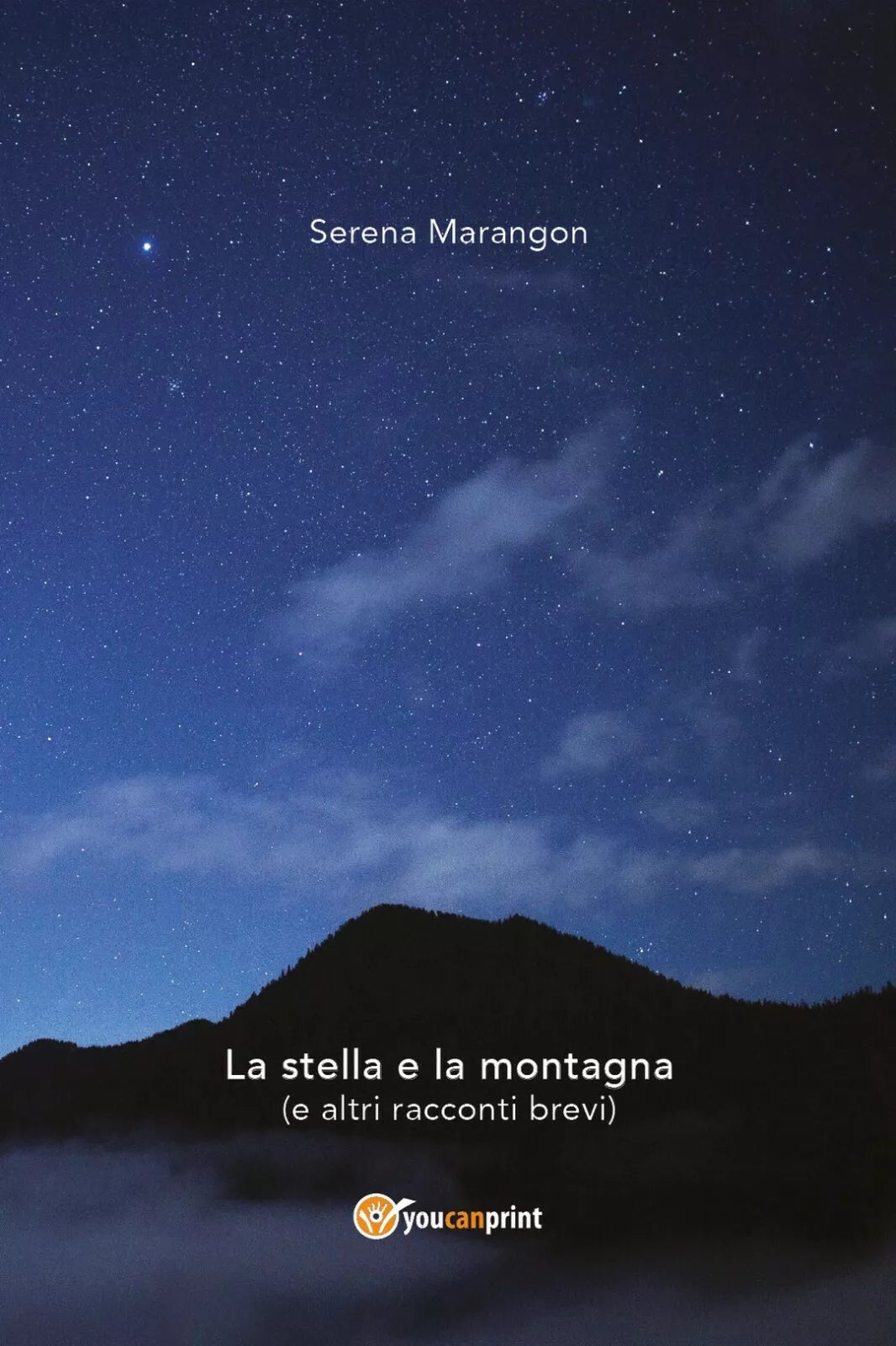 La stella e la montagna e altri racconti brevi di Serena Marangon, 2020